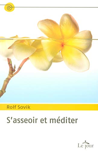 S'asseoir et mÃ©diter (9782890447554) by Sovik, Rolf