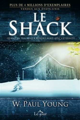 Stock image for Le Shack: Quand la tragdie a rendez-vous avec lternit for sale by Zoom Books Company