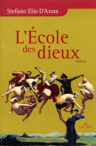 Imagen de archivo de L'ECOLE DES DIEUX (French Edition) a la venta por ThriftBooks-Dallas