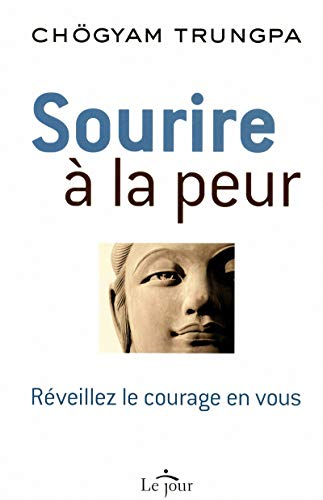 Sourire Ã: la peur (9782890448247) by Chogyam Trungpa, Chogyam