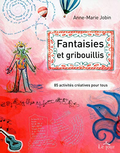 Imagen de archivo de Fantaisies et gribouillis : 85 activits cratives pour tous a la venta por Revaluation Books