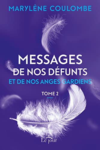 9782890449657: Messages de nos dfunts et de nos anges gardiens: Tome 2