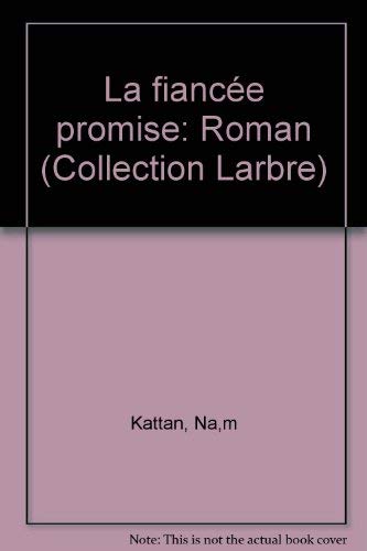 9782890455948: La Fiance promise - roman