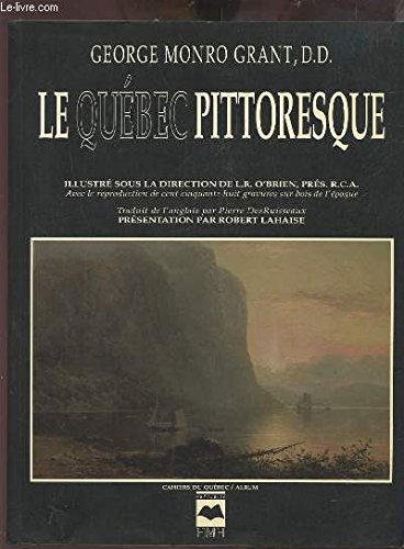 Imagen de archivo de LE QUEBEC PITTORESQUE a la venta por Librairie rpgraphic