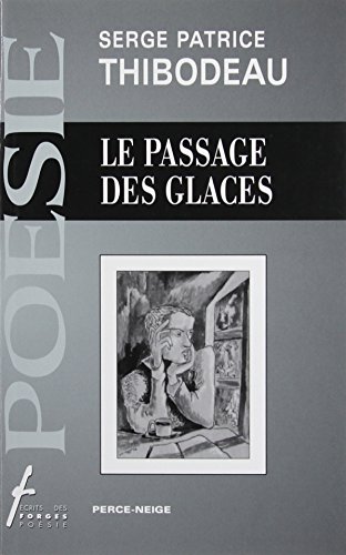 Stock image for Le Passage Des Glaces for sale by B-Line Books