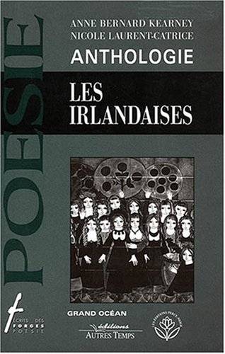 Beispielbild fr Les Irlandaises : Anthologie zum Verkauf von RECYCLIVRE