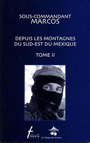 Depuis les montagnes du Sud-Est du Mexique.: Tome 2 (9782890467316) by Marcos