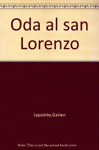 Oda al san Lorenzo (9782890469174) by Gatien Lapointe