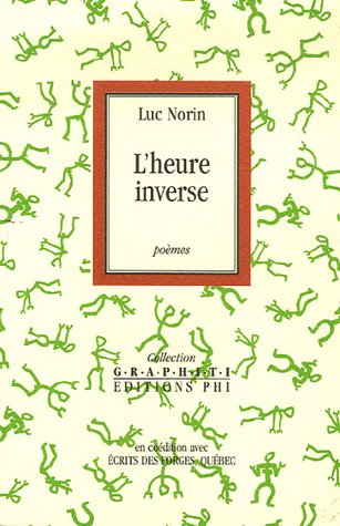 Stock image for L'heure inverse Norin, Luc and Weyers, Anne-Marie for sale by LIVREAUTRESORSAS