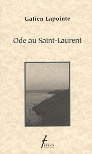 ODE AU SAINT-LAURENT (9782890469990) by Gatien Lapointe