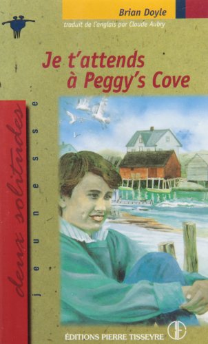 Stock image for Je t'Attends a Peggy's Cove for sale by Better World Books: West