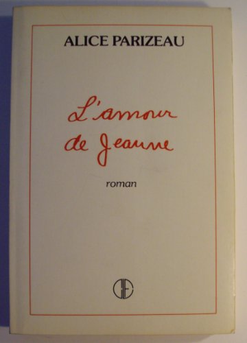 Beispielbild fr L'amour de Jeanne : Roman zum Verkauf von Better World Books: West