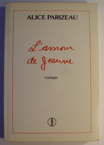 Stock image for L'amour de Jeanne : Roman for sale by Better World Books: West