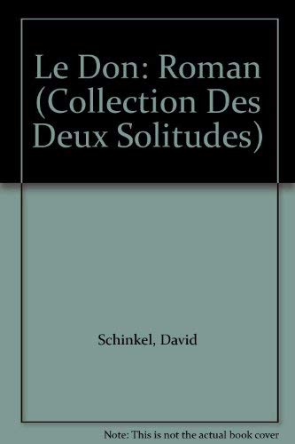 9782890513334: Le Don: Roman (Collection Des Deux Solitudes)