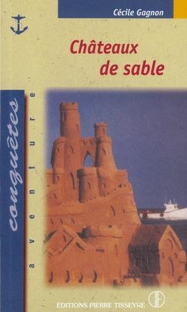 Beispielbild fr Chteaux de sable: Roman (Collection Conqutes) zum Verkauf von medimops