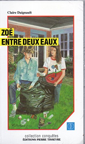 Beispielbild fr Zoe Entre Deux Eaux zum Verkauf von Better World Books Ltd