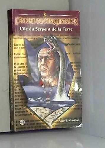 Beispielbild fr Ile du Serpent de la Terre zum Verkauf von Better World Books
