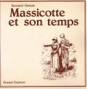 Beispielbild fr Massicotte et Son Temps zum Verkauf von Better World Books