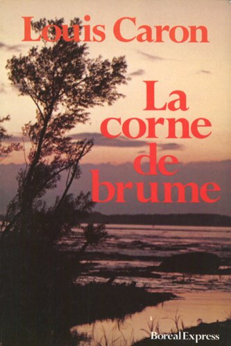 Beispielbild fr La Corne de brume. Roman. Les Fils de la libert, 2 zum Verkauf von 2Wakefield