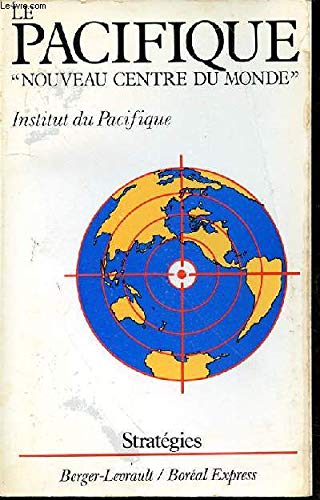 Beispielbild fr Le Pacifique "nouveau centre du monde" zum Verkauf von Ammareal