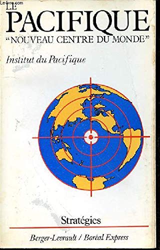 Imagen de archivo de Le Pacifique "nouveau centre du monde" a la venta por Ammareal