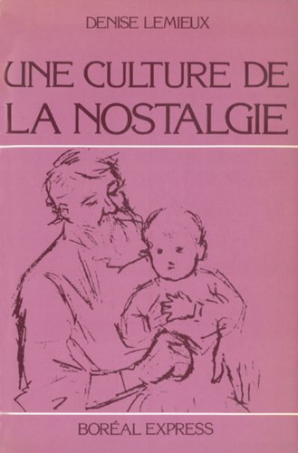 Stock image for Une culture de la nostalgie for sale by Librairie La Canopee. Inc.