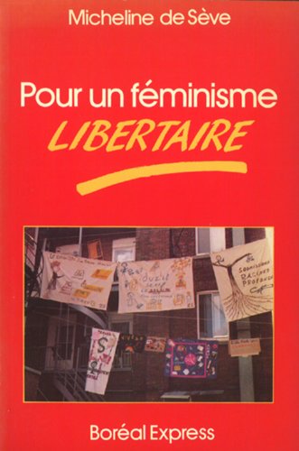 Stock image for Pour un fe?minisme libertaire (French Edition) for sale by Hare Books