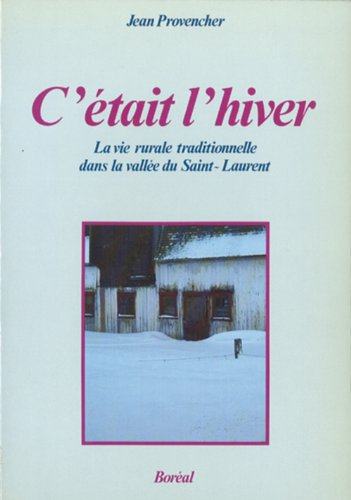 Beispielbild fr C'tait l'hiver Provencher, Jean zum Verkauf von Aragon Books Canada