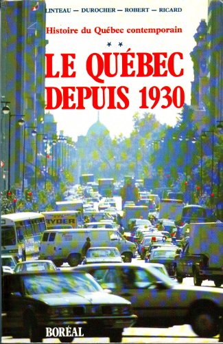 Imagen de archivo de Histoire du Qubec contemporain tome 2 - Le Qubec depuis 1930 a la venta por Librairie Le Nord