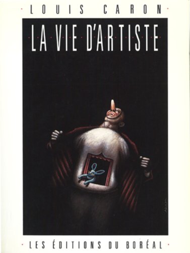 La Vie d'artiste (9782890522084) by Caron, Louis