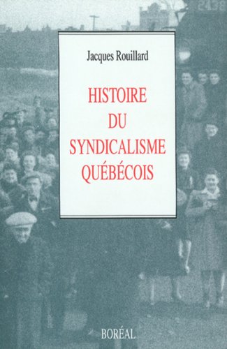 9782890522435: Histoire du syndicalisme qubcois