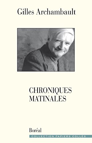 Beispielbild fr Chroniques Matinales zum Verkauf von Better World Books Ltd
