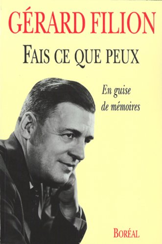 Stock image for Fais Ce Que Peux : En Guise de Memoires for sale by Better World Books: West
