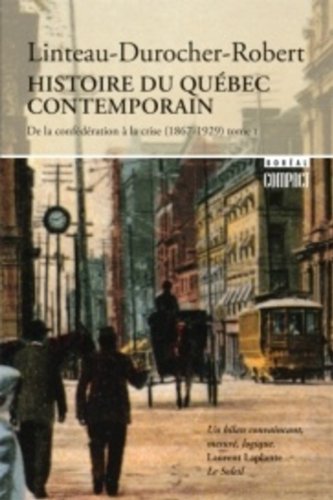 Beispielbild fr Histoire du Quebec Contemporain : De la Confederation a la Crise (1867-1929) zum Verkauf von Better World Books