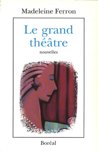 Stock image for Le grand the?a?tre et autres nouvelles (French Edition) for sale by Hare Books