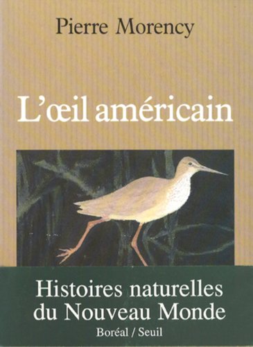 Beispielbild fr Ceil Americain : Histoires Naturelles du Nouveau Monde zum Verkauf von Better World Books