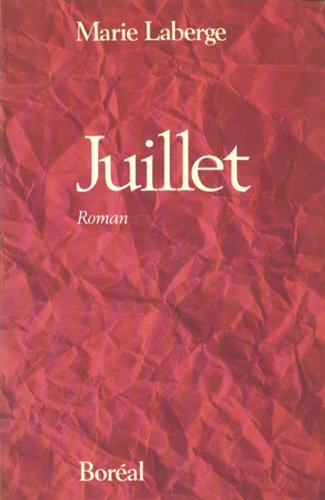 Beispielbild fr Juillet: Roman (French Edition) zum Verkauf von Hare Books