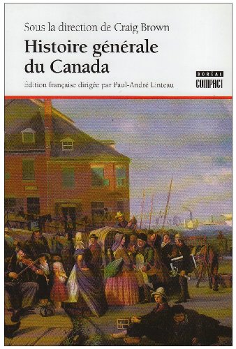 Beispielbild fr Histoire gnrale du Canada zum Verkauf von medimops