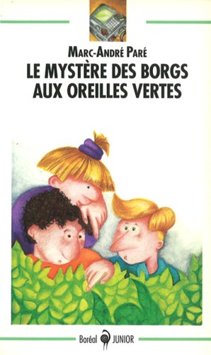 Stock image for Le mystre de Borgs aux oreilles vertes for sale by Librairie Le Nord
