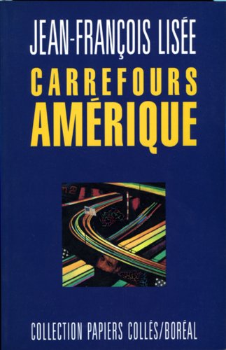 Beispielbild fr Carrefours Amerique (Collection Papiers colles) (French Edition) zum Verkauf von Ergodebooks