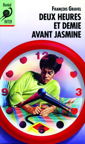 Stock image for Deux Heures and Demie Avant Jasmine for sale by Better World Books: West