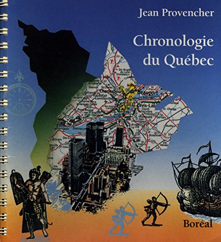 Chronologie du QueÌbec (French Edition) (9782890524156) by Provencher, Jean