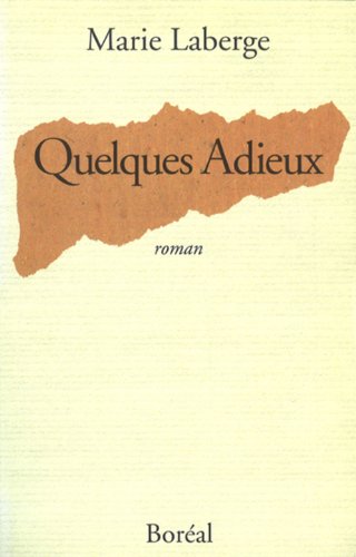 Stock image for Quelques adieux: Roman for sale by ThriftBooks-Dallas
