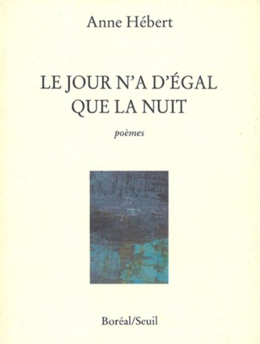 Beispielbild fr Le Jour N'a d'Egal Que La Nuit zum Verkauf von Kennys Bookshop and Art Galleries Ltd.