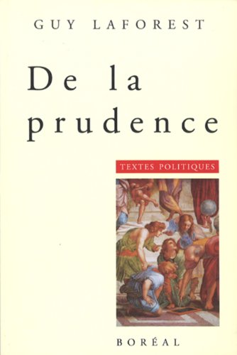 Beispielbild fr De La Prudence: Textes Politiques zum Verkauf von Concordia Books