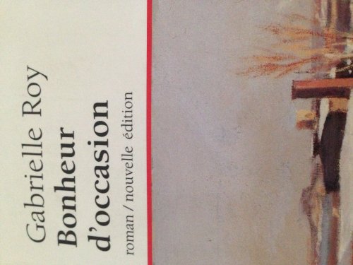 Beispielbild fr Bonheur D'occasion (Roman/Nouvelle Edition) (French Edition) zum Verkauf von Wonder Book
