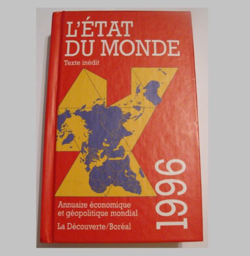 Beispielbild fr Etat du Monde 1996 : Annuaire Economique and Geopolitique Mondial zum Verkauf von Better World Books Ltd