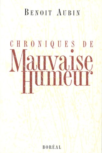 Chroniques de mauvaise humeur