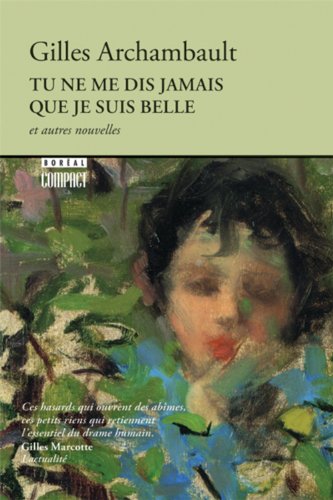 Beispielbild fr Tu ne Me Dis Jamais Que Je Suis Belle et Autres Nouvelles zum Verkauf von Better World Books Ltd