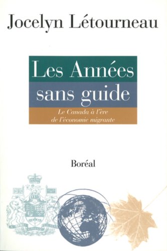 Stock image for L' Economie Migrante : Essai sur le Canada aux Temps Postkeynesiens for sale by Hourglass Books